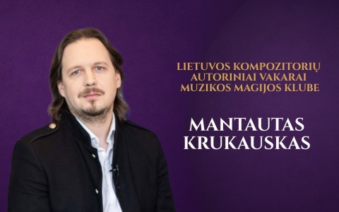 Mantauto Krukausko autorinis vakaras